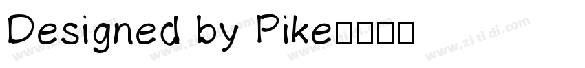 Designed by Pike字体转换